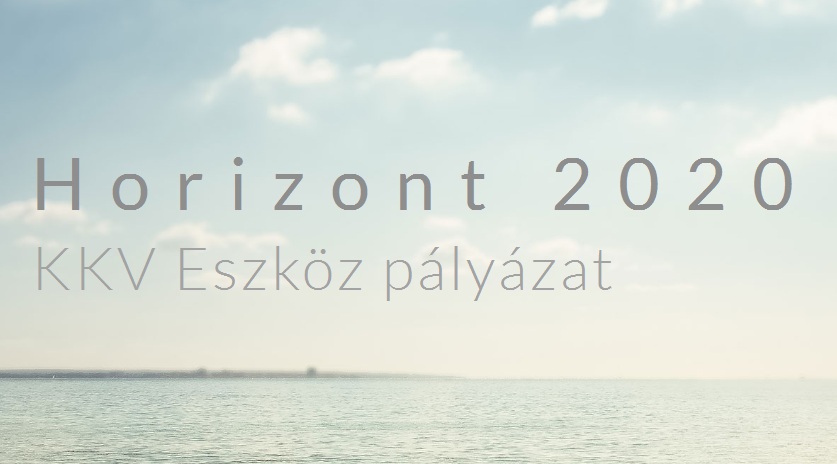 Horizont 2020 KKV Eszköz pályázat